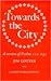 Towards the City: A Version of Psalms 101-150 (The Cairns Version of the Psalms)