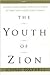 The Youth of Zion