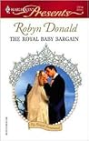 The Royal Baby Bargain by Robyn Donald