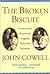 The Broken Biscuit by John Cowell
