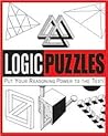 Logic Puzzles: Put Your Reasoning Power to The Test! Logic Puzzles: Put Your Reasoning Power to The Test!