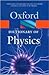 A Dictionary of Physics (Oxford Quick Reference)
