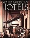 Grand American Hotels (English and French Edition) Grand American Hotels (English and French Edition)