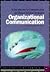 Organizational Communication: An Introduction to Communication and Human Relation Strategies