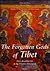 The Forgotten Gods of Tibet...