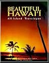 Beautiful Hawai'I: All-Island Travelogue