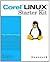 Corel LINUX OS Starter Kit:...