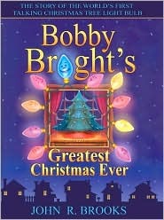 Bobby Bright's Greatest Christmas Ever (Hardcover)