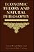 ECONOMIC THEORY AND NATURAL PHILOSOPHY: The Search for the Natural Laws of the Economy