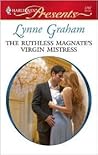 The Ruthless Magnate's Virgin Mistress by Lynne Graham