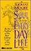 Soul and Everyday Life
