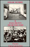 Steam Dummy & Fragments from the Fire: The Triangle Shirtwaist Company Fire of March 25, 1911 : Poems (Midwest Writers)
