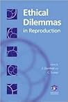 Ethical Dilemmas in Reproduction