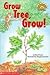 Grow, Tree, Grow! (Hello Re...