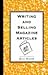Writing and Selling Magazine Articles
