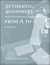 Authentic Assessment: Using Product, Performance, and Portfolio Measures from A to Z