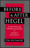 Before and After Hegel: A Historical Introduction to Hegel's Thought (Paperback)