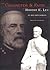 The Character & Faith of Robert E. Lee: In His Own Words