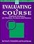 Evaluating a Course: Practical Strategies for Teachers, Lecturers and Trainers (Complete Guide to Teaching a Course)