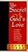 The Secret of God's Love
