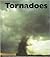 Tornadoes by Peter Murray