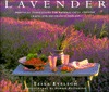 Lavender: Practical Inspirations for Natural Gifts, Country Crafts and Decorative Displays (Hardcover)