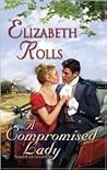 A Compromised Lady by Elizabeth Rolls