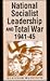 The National Socialist Leadership and Total War, 1941-5