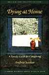 Dying at Home: A Family Guide for Caregiving (Johns Hopkins Press Health Book)