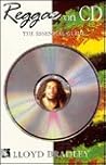 Reggae on Cd by Lloyd Bradley
