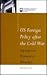 U.S. Foreign Policy After The Cold War: Superpower Without A Mission (Chatham House Papers)