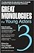 Great Monologues For Young ...