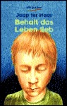 Behalt das Leben lieb