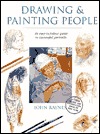Drawing & Painting People: An Easy-T0-Follow Guide to Successful Portraits (Paperback)