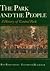 The Park and the People: A History of Central Park