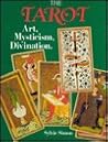 The tarot: Art, m...