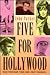 Five for Hollywood:Elizabeth Taylor/ Rock Hudson / Natalie Wood / Montgomery Clift / James Dean