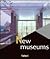 New Museums (Art of the Habitat)