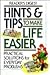 Hints & Tips To Make Life Easier : Practical Solutions for Everyday Problems