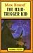 Hair Trigger Kid