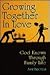 Growing Together in Love: G...