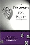 Diamonds for Profit
