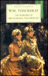 The Memoirs of Mr. Charles Yellowplush: Sometime Footman in Many Genteel Families (Pocket Classics)