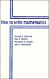 How to Write Mathematics by Norman Earl Steenrod How to Write Mathematics by Norman Earl Steenrod