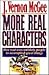 More Real Characters: How God Uses Unlikely People to Accomplish Great Things (Real Characters , Vol 1)