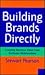 Building Brands Directly: Creating Business Value from Customer Relationships