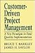Customer-Driven Project Management: A New Paradigm in Total Quality Implementation