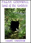 Pagan Cornwall: Land of the Goddess (Paperback)