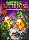 Garfield's Haunted House and Other Spooky Tales by Jim Davis