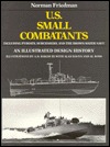 U.S. Small Combatants, Including PT Boats, Subchasers, and the Brown-Water Navy: An Illustrated Design History (Hardcover)